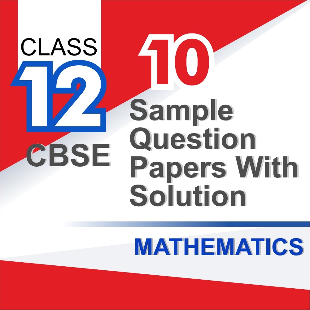 CBSE Class 12 Maths Board Exam Pack: 10 Mock Test Papers + Solutions