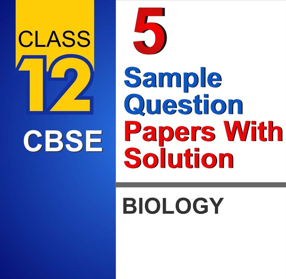 Board Exam Special: CBSE Class 12 Biology 5 Mock Tests with Solutions