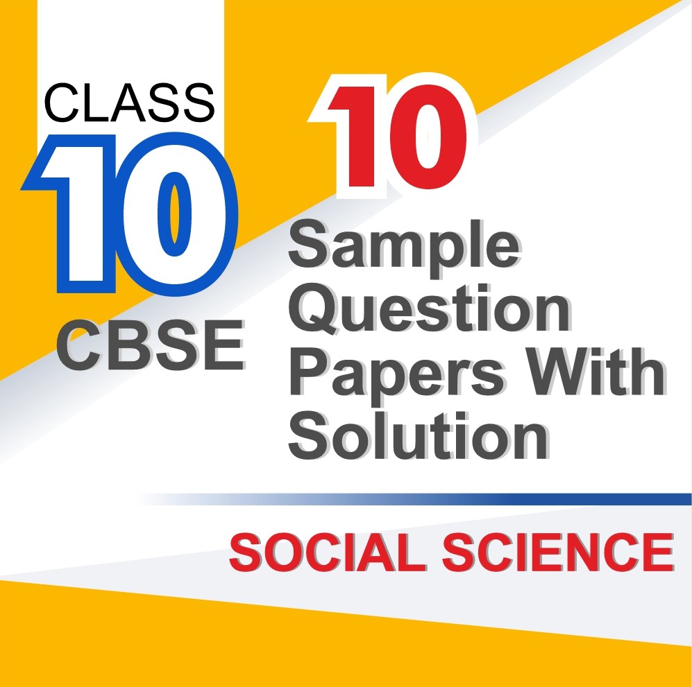 Score Higher in CBSE Class 10 Social Science with 10 Full-Length Mock Test Papers
