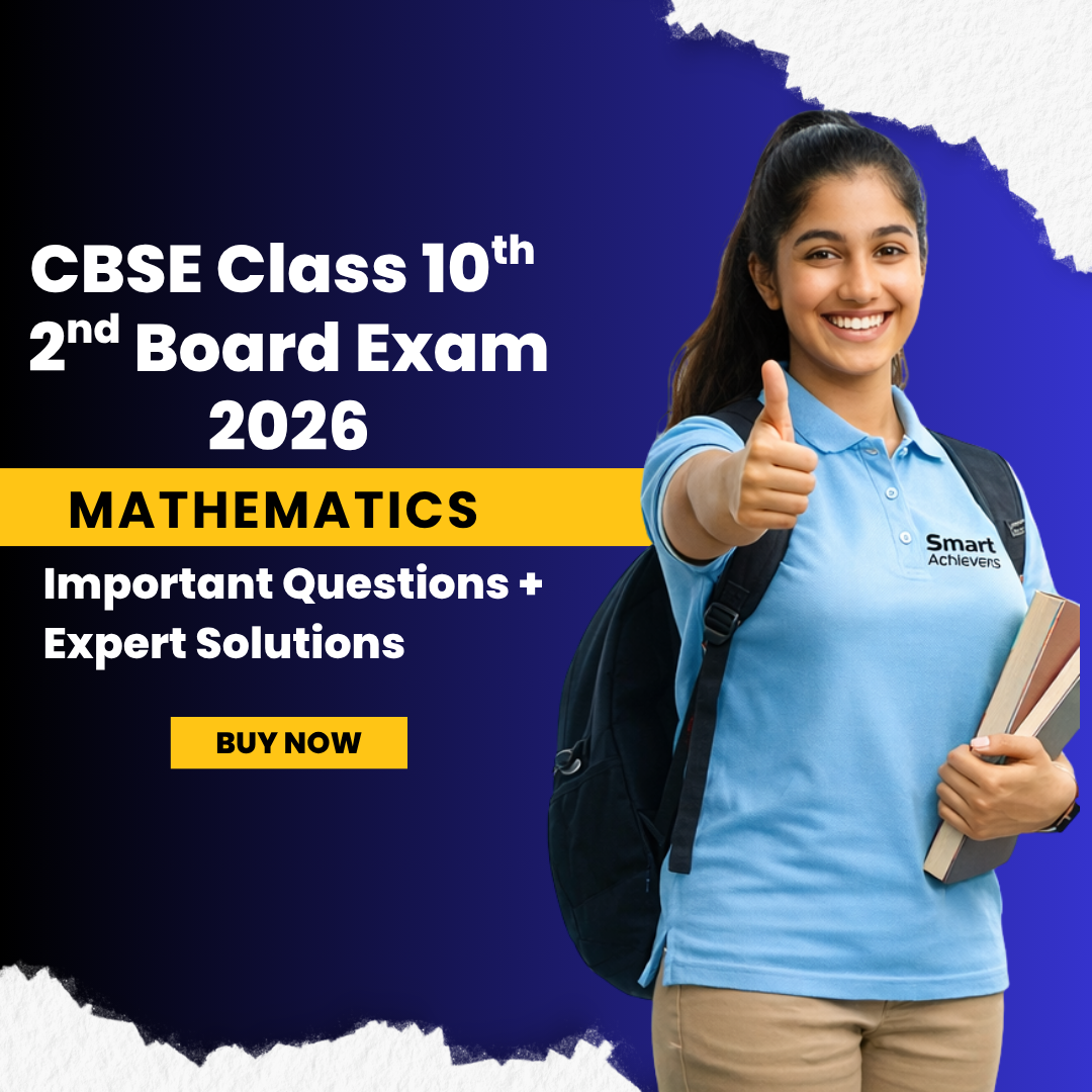 CBSE Class 10 2nd Board 2026 Important Questions with Solutions