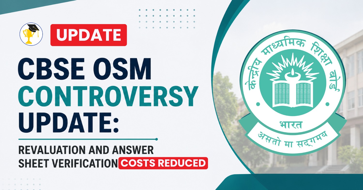  CBSE OSM Controversy Update: Revaluation and Answer Sheet Verification Costs Reduced