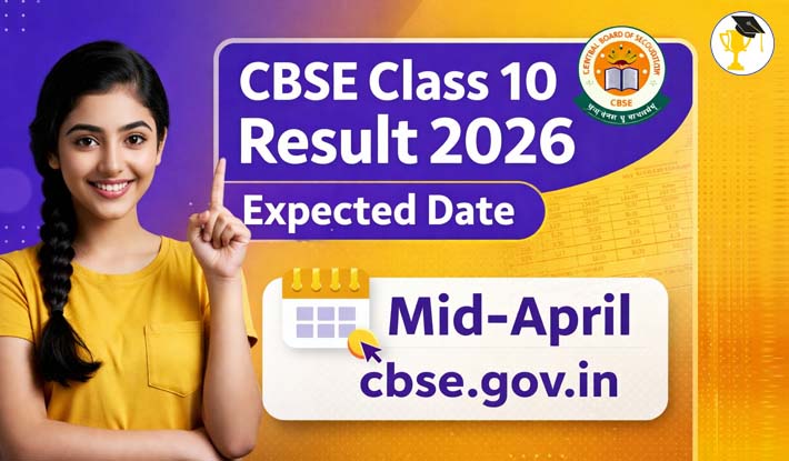 CBSE Class 10 Result 2026 Date (Expected): Check Latest Updates & How to Download Scorecard