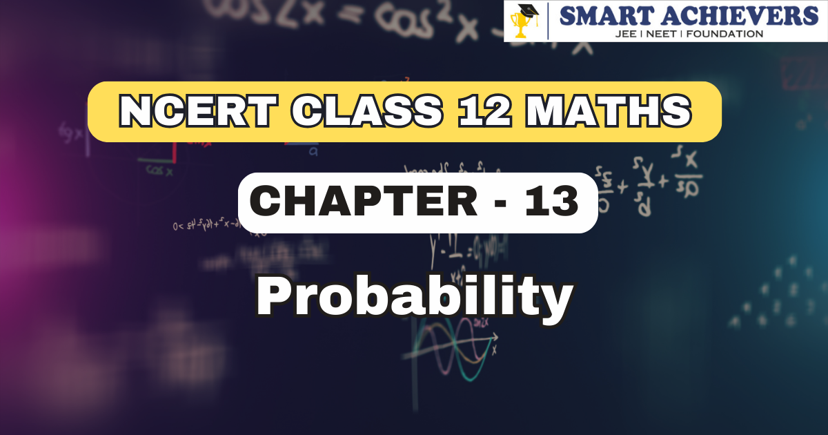 NCERT Books for Class 12 Maths | NCERT Maths | Probability