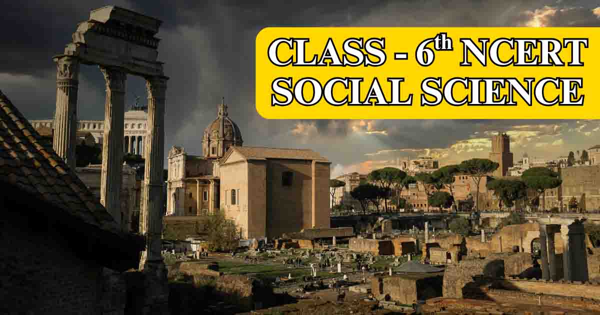 NCERT Class 6 Social Science – Timeline and Sources of History ...